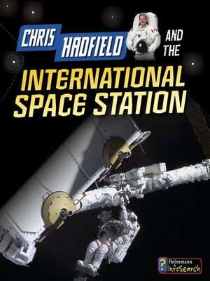 cover image of Chris Hadfield and the International Space Station
